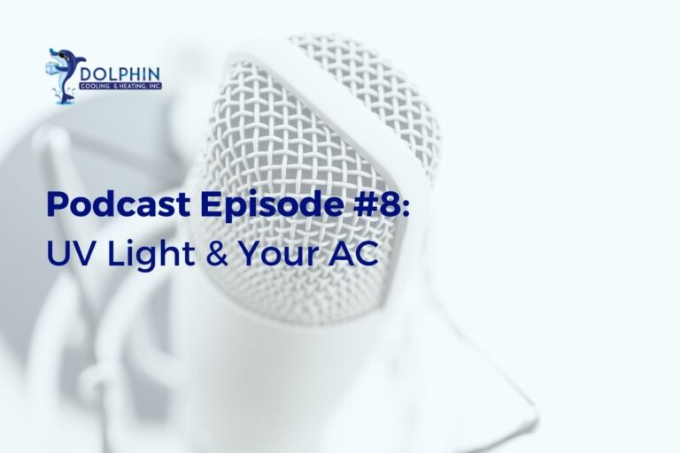 Podcast Episode #8 UV Light & Your AC